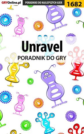 Unravel - poradnik do gry – ebook