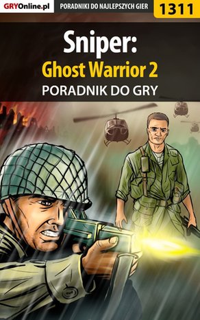 Sniper: Ghost Warrior 2 - poradnik do gry – ebook