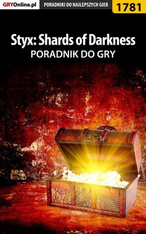 Styx: Shards of Darkness - poradnik do gry – ebook