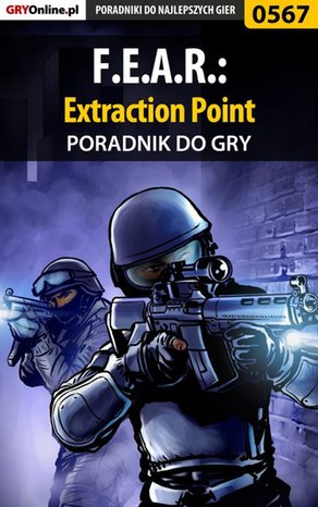F.E.A.R.: Extraction Point - poradnik do gry – ebook