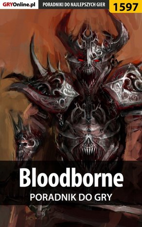 Bloodborne - poradnik do gry – ebook