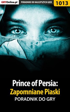 Prince of Persia: Zapomniane Piaski - poradnik do gry – ebook