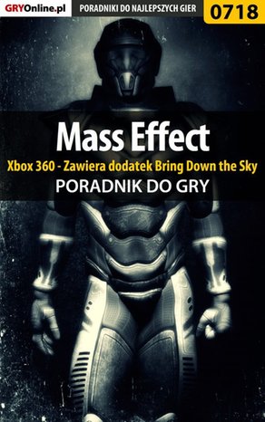Mass Effect - Xbox 360 - Zawiera dodatek Bring Down the Sky - poradnik do gry – ebook