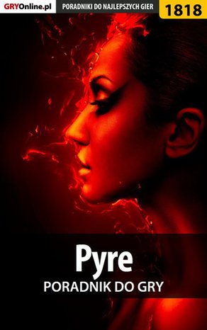 Pyre - poradnik do gry – ebook