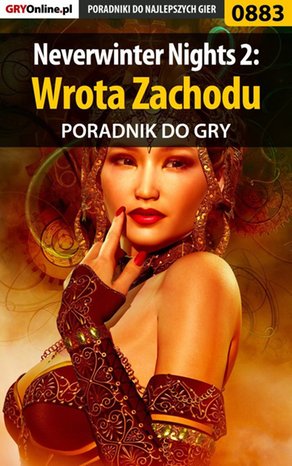Neverwinter Nights 2: Wrota Zachodu - poradnik do gry – ebook