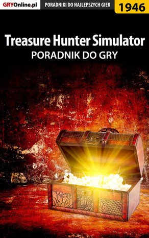 Treasure Hunter Simulator - poradnik do gry – ebook