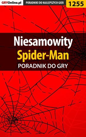 Niesamowity Spider-Man - poradnik do gry – ebook