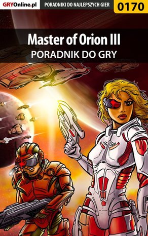 Master of Orion III - poradnik do gry – ebook