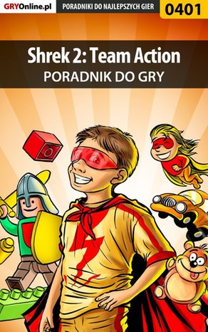 Shrek 2: Team Action - poradnik do gry – ebook