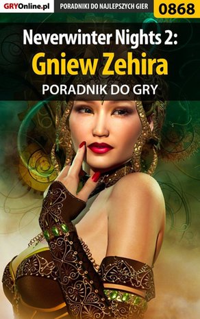 Neverwinter Nights 2: Gniew Zehira - poradnik do gry – ebook