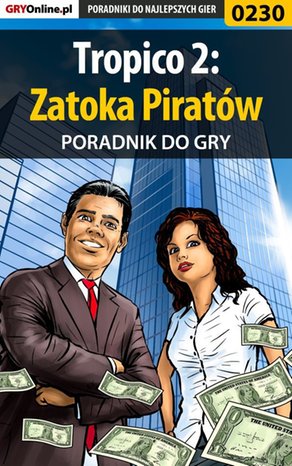 Tropico 2: Zatoka Piratów - poradnik do gry – ebook