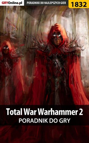 Total War: Warhammer II - poradnik do gry – ebook