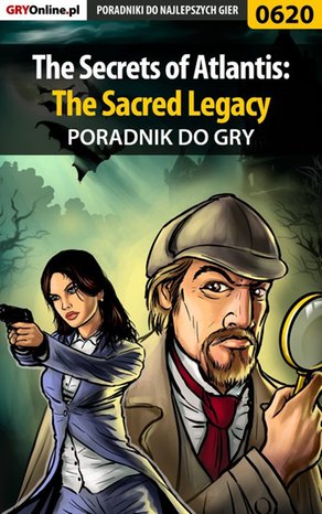 The Secrets of Atlantis: The Sacred Legacy - poradnik do gry – ebook