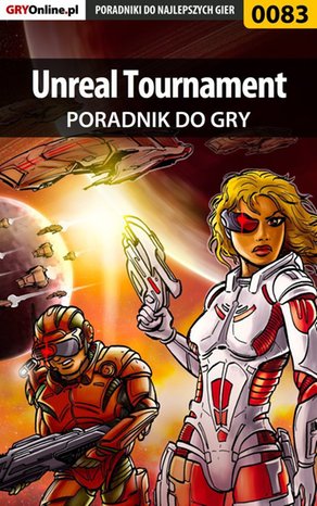 Unreal Tournament - poradnik do gry – ebook
