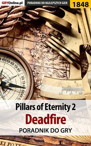 Pillars of Eternity 2 Deadfire - poradnik do gry – ebook