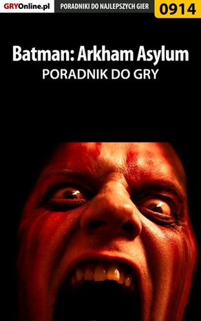 Batman: Arkham Asylum - poradnik do gry &ndash; ebook