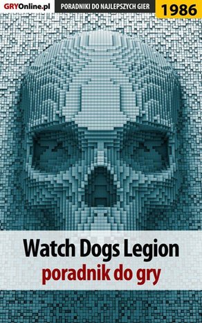 Watch Dogs Legion - poradnik do gry – ebook