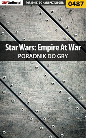 Star Wars: Empire At War - poradnik do gry – ebook