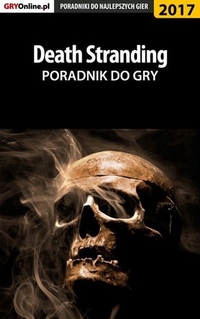 Death Stranding - poradnik do gry – ebook