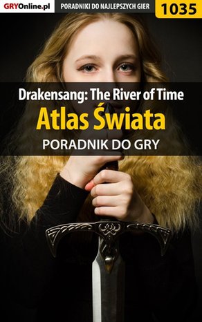 Drakensang: The River of Time - atlas świata - poradnik do gry – ebook