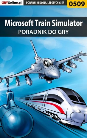Microsoft Train Simulator - poradnik do gry – ebook