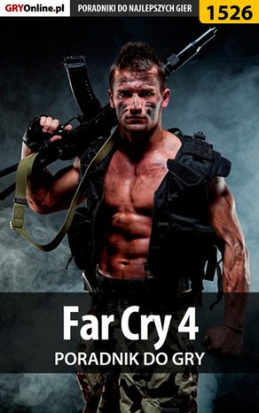 Far Cry 4 - poradnik do gry – ebook