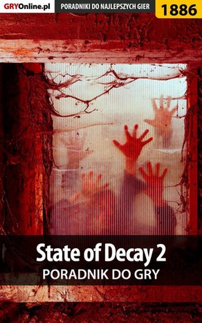 State of Decay 2 - poradnik do gry – ebook