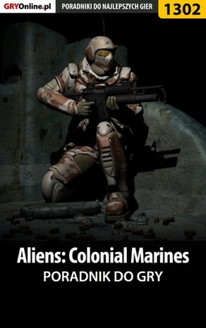 Aliens: Colonial Marines - poradnik do gry – ebook