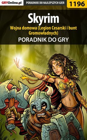 Skyrim - wojna domowa (Legion Cesarski i bunt Gromowładnych) - poradnik do gry – ebook