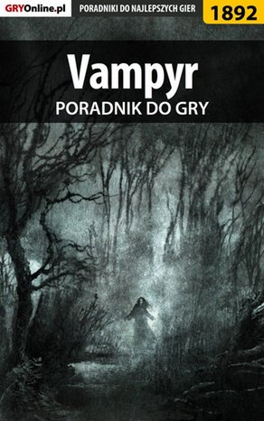 Vampyr - poradnik do gry – ebook