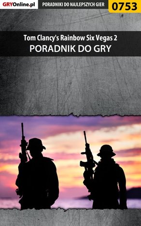 Tom Clancy's Rainbow Six Vegas 2 - poradnik do gry – ebook