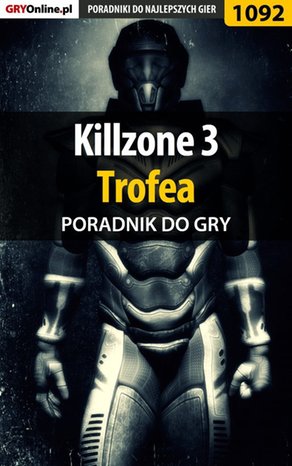 Killzone 3 - Trofea - poradnik do gry – ebook