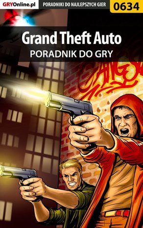 Grand Theft Auto - poradnik do gry – ebook