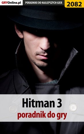 Hitman 3. Poradnik, solucja – ebook