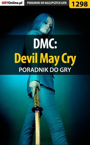 DMC: Devil May Cry - poradnik do gry – ebook