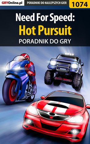 Need For Speed: Hot Pursuit - poradnik do gry – ebook