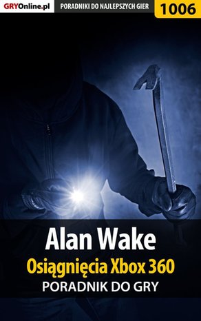 Alan Wake - Osiągnięcia - poradnik do gry – ebook