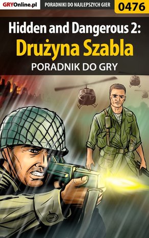 Hidden and Dangerous 2: Drużyna Szabla - poradnik do gry – ebook