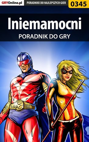 Iniemamocni - poradnik do gry – ebook