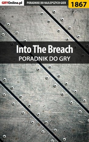 Into The Breach - poradnik do gry – ebook