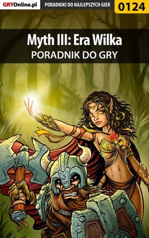 Myth III: Era Wilka - poradnik do gry – ebook