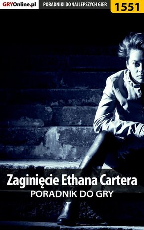 Zaginięcie Ethana Cartera - poradnik do gry – ebook