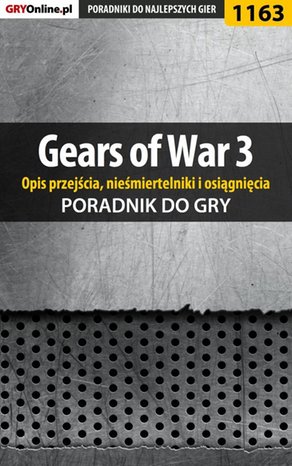 Gears of War 3 - poradnik do gry (opis przejścia, nieśmiertelniki, osiągnięcia) – ebook