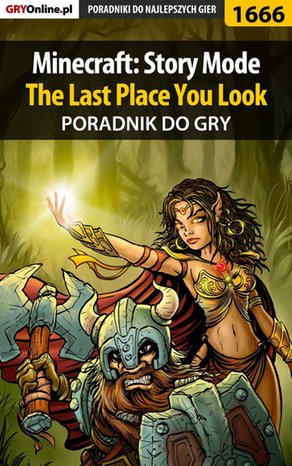 Minecraft: Story Mode - The Last Place You Look - poradnik do gry – ebook