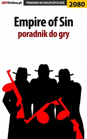 Empire of Sin. Poradnik do gry – ebook