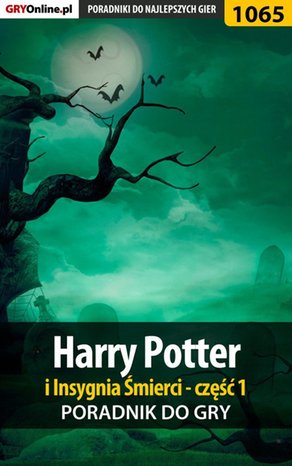 Harry Potter i Insygnia Śmierci - część 1 - poradnik do gry – ebook