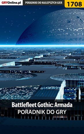 Battlefleet Gothic: Armada - poradnik do gry – ebook