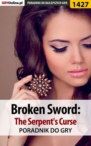 Broken Sword: The Serpent's Curse - poradnik do gry – ebook