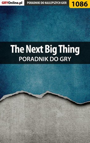 The Next Big Thing - poradnik do gry – ebook