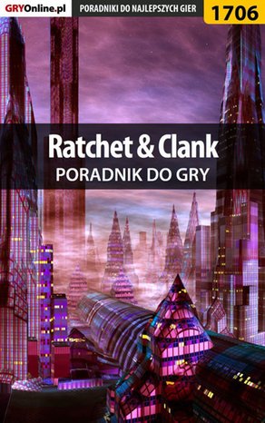 Ratchet  Clank - poradnik do gry – ebook